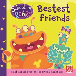 Bestest Friends (eBook, ePUB) - Pat-A-Cake; School of Roars