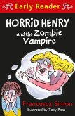 Horrid Henry and the Zombie Vampire (eBook, ePUB)