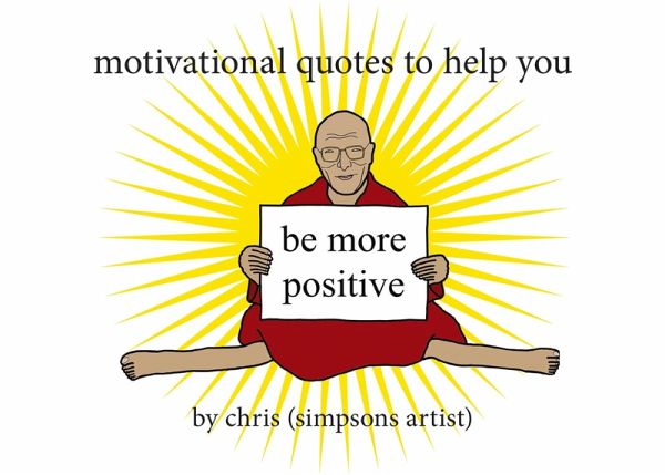 Motivational Quotes to Help You Be More Positive (eBook, ePUB)