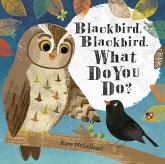 Blackbird, Blackbird, What Do You Do? (eBook, ePUB)