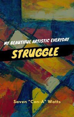 Cover My Beautiful Artistic Everyday Struggle (eBook, ePUB)