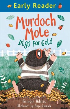 Murdoch Mole Digs for Gold (eBook, ePUB) - Adams, Georgie