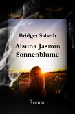 Alsuna Jasmin - Sonnenblume (eBook, ePUB)
