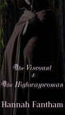 The Viscount & The Highwaywoman (Ladies in Breeches, #1) (eBook, ePUB)