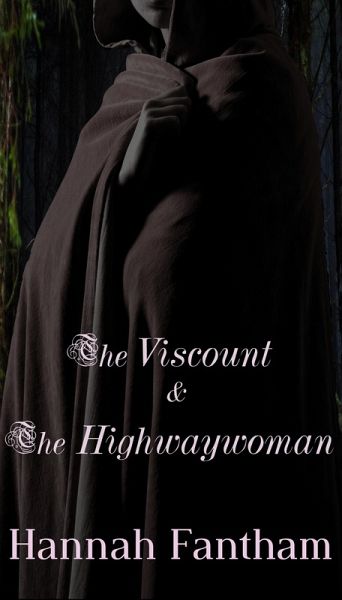 The Viscount & The Highwaywoman (Ladies in Breeches, #1) (eBook, ePUB)