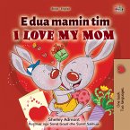 Unë e Dua Mamin Tim I Love My Mom (eBook, ePUB)