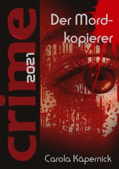 Crimetime - Der Mordkopierer (eBook, ePUB) - Käpernick, Carola