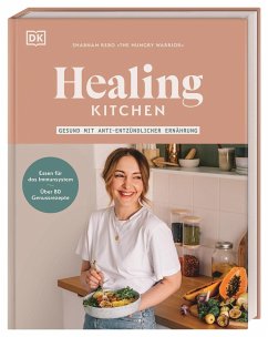 Healing Kitchen - gesund mit anti-entzündlicher Ernährung - Rebo, Shabnam