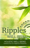 Ripples of Well-being: Holistic Well-being Guidance From an Indigenous Perspective (eBook, ePUB)