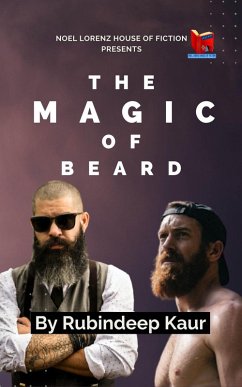 The Magic of Beard (eBook, ePUB) - Kaur, Rubindeep