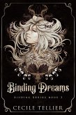 Binding Dreams: (Binding Series, #1) (eBook, ePUB) Binding Dreams: (Binding Series, #1) (eBook, ePUB)