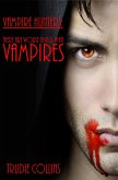 There Are Worse Things Than Vampires (Vampire Hunters) (eBook, ePUB)