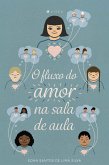 O fluxo do amor na sala de aula (eBook, ePUB)