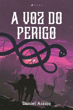 A voz do perigo (eBook, ePUB) - Araújo, Daniel