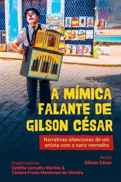 A mímica falante de Gilson César (eBook, ePUB) - César, Gilson