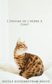 L'énigme de l'herbe à chat (eBook, ePUB)