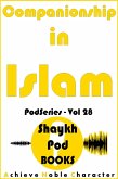 Companionship in Islam (PodSeries, #28) (eBook, ePUB)