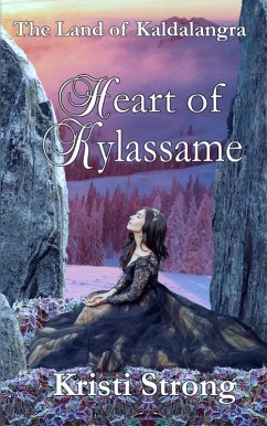 Cover Heart of Kylassame (The Land of Kaldalangra, #2) (eBook, ePUB)