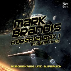 Mark Brandis / Mark Brandis - Hörspielbox 1 - Bürgerkrieg und Aufbruch - Brandis, Mark