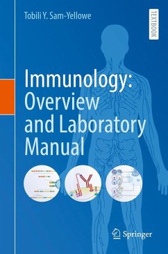 Immunology: Overview and Laboratory Manual (eBook, PDF) - Sam-Yellowe, Tobili Y.