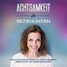 Achtsamkeit in Beziehungen: Durch... - Bild 1