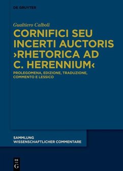 Cover Cornifici seu Incerti Auctoris >Rhetorica ad C. Herennium< (eBook, PDF)