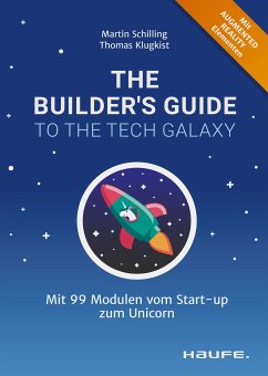 The Builder's Guide to the Tech Galaxy (eBook, ePUB) - Schilling, Martin; Klugkist, Thomas