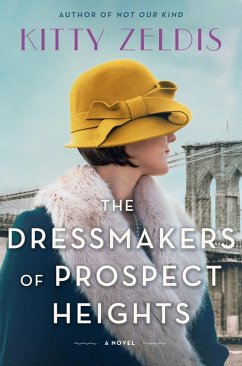 The Dressmakers of Prospect Heights (eBook, ePUB) - Zeldis, Kitty