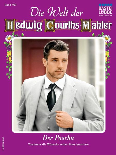 Die Welt der Hedwig Courths-Mahler 569 (eBook, ePUB)