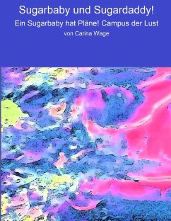 Cover Sugarbaby und Sugardaddy! (eBook, ePUB)