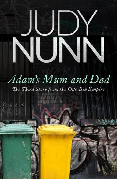 Adam's Mum and Dad: The third story from the Otto Bin Empire (eBook, ePUB) - Nunn, Judy
