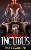 I Summoned an Incubus: An Erotic Dark Fantasy of Lust and Black Magic (eBook, ePUB)