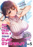 Are You Okay With a Slightly Older Girlfriend? Volume 5 (eBook, ePUB)
