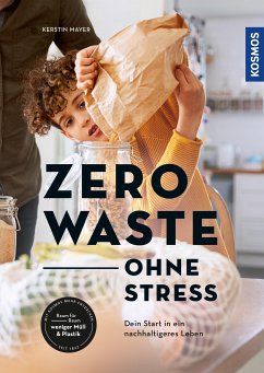 Zero Waste - ohne Stress (eBook, PDF) - Mayer, Kerstin
