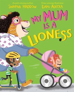 My Mum is a Lioness (eBook, ePUB) - Haddow, Swapna