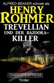 Trevellian und der Bazooka-Killer (eBook, ePUB)