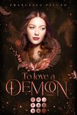 To Love a Demon (Erbin der Lilith 2) (eBook, ePUB)