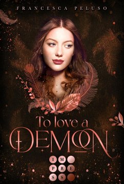 To Love a Demon (Erbin der Lilith 2) (eBook, ePUB) - Peluso, Francesca