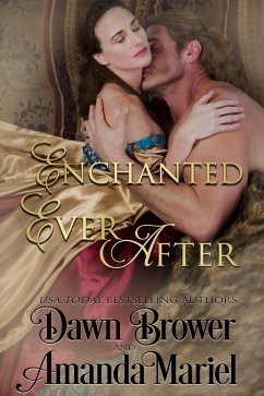 Enchanted Ever After (Enchanted Legacy, #3) (eBook, ePUB) - Brower, Dawn; Mariel, Amanda