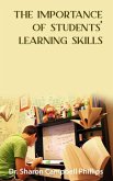 The Importance of Students&quote; Learning Skills (eBook, ePUB)