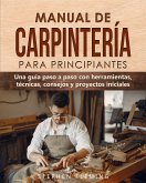 Manual de carpintería para principiantes (eBook, ePUB)