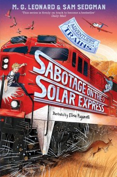 Sabotage on the Solar Express (eBook, ePUB) - Leonard, M. G.; Sedgman, Sam
