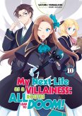 My Next Life as a Villainess: All Routes Lead to Doom! Volume 10 (eBook, ePUB)
