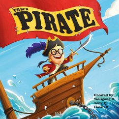 Cover I'll Be a Pirate (eBook, ePUB)