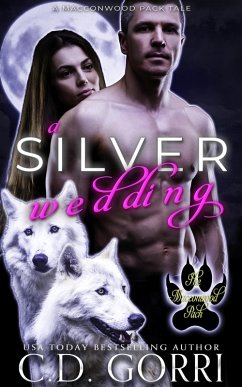 A Silver Wedding (The Macconwood Pack Tales, #7) (eBook, ePUB) - Gorri, C. D.