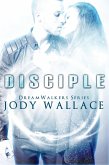 Disciple (Dreamwalkers, #2) (eBook, ePUB)