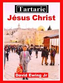 Tartarie - Jésus Christ (eBook, ePUB)