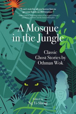 A Mosque in the Jungle: Classic Ghost Stories by Othman Wok (eBook, ePUB) - Wok, Othman