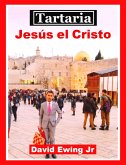 Tartaria - Jesús el Cristo (eBook, ePUB)
