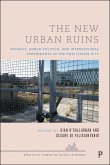 The New Urban Ruins (eBook, ePUB)